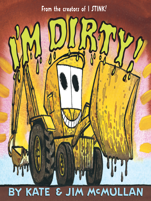 Title details for I'm Dirty! by Kate McMullan - Wait list